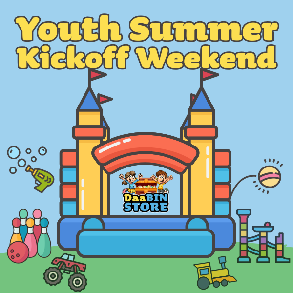 May 31st - Youth Summer Kickoff Weekend